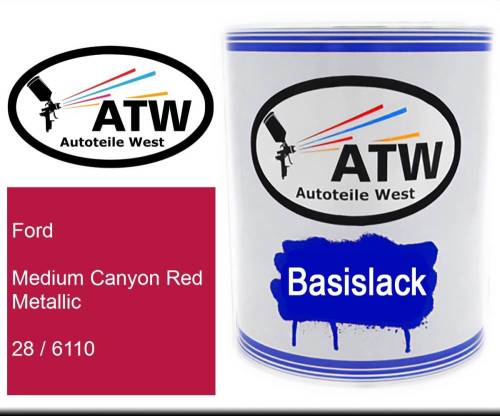 Ford, Medium Canyon Red Metallic, 28 / 6110: 1L Lackdose, von ATW Autoteile West.
